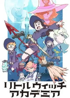 مشاهدة وتحميل Little Witch Academia