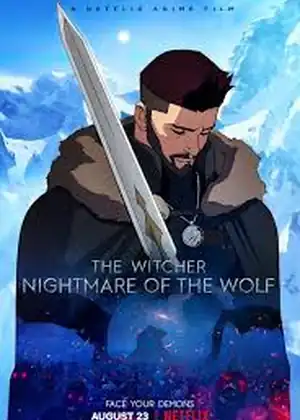 مشاهدة وتحميل The Witcher: Nightmare of the Wolf