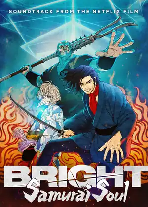 Bright: Samurai Soul