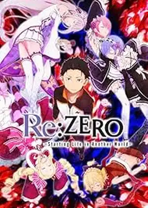Re:Zero kara Hajimeru Isekai Seikatsu